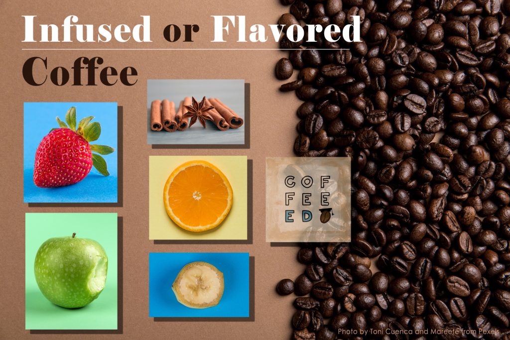 Infused or Flavored Coffee